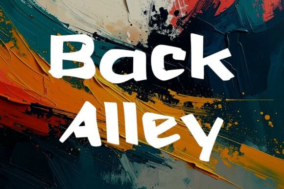 Back Alley: The Display Typeface That Makes Campaigns Pop