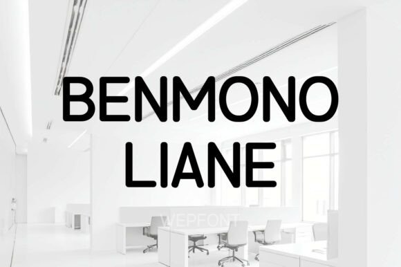 Why Benmono Liane Is the Ultimate Sans Serif for Campaign Headlines